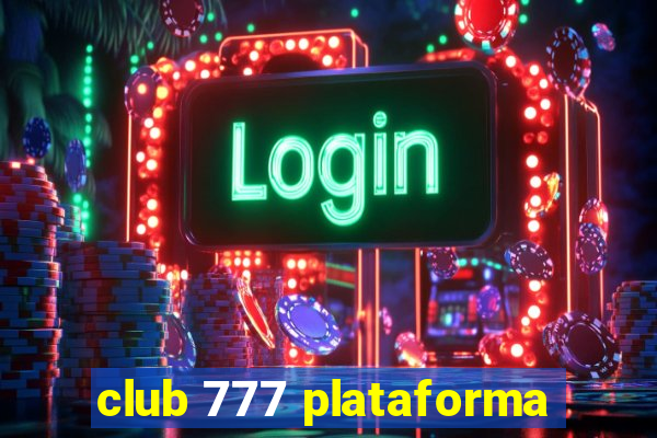 club 777 plataforma